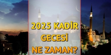 kadir-gecesi-ne-vakit-2025-hangi-ay-kadir-gecesi-ramazanin-kacinci-gunu-DNgwlOZe.jpg